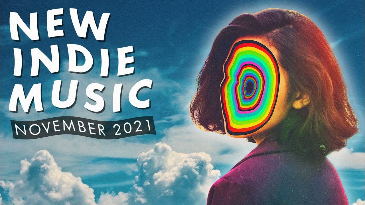 New Indie Music November 2021 Playlist YouTube Music new-indie-music-november-2021-playlist-youtube-music