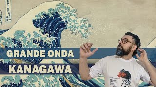 A Grande Onda de Kanagawa - Katsushika Hokusai |A História por trás da Obra|