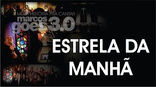 Video thumbnail of "MARCOS GÓES 3.0 -  ESTRELA DA MANHÃ"