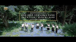 Video thumbnail of "Klei mmuñ | Kâo Hriê Yơh Khua Yang | Ama H Uynh ft Buôn Ky - Music Band | EDE Channel"