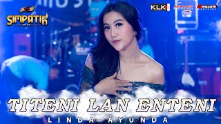 TITENI LAN ENTENI - LINDA AYUNDA - SIMPATIK MUSIC ( LIVE MUSIC)