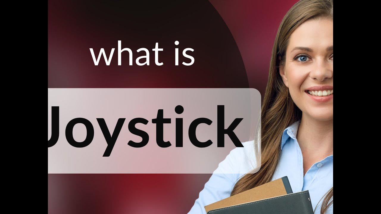 Joystick — definition of JOYSTICK YouTube