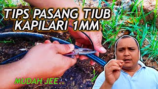 Tiub Kapilari | Tips Pasang Microtube 1mm