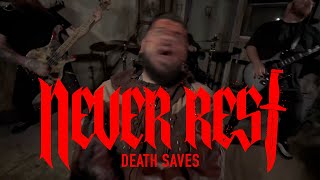 Never Rest - Death Saves (Official Music Video)