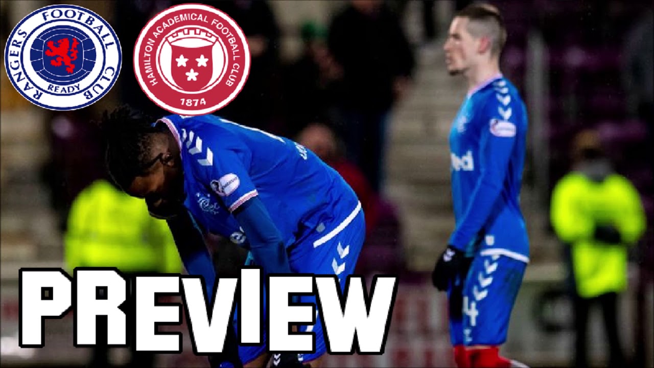 BOTTLEJOB FC! RANGERS vs HAMILTON MATCH PREVIEW SCOTTISH
