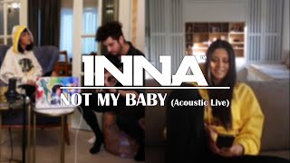 INNA | Not My Baby (Acoustic Live) Resimi