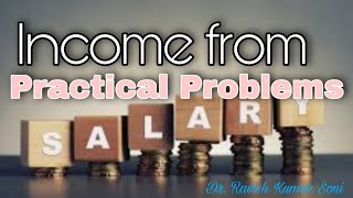 Income from Salary Solved Practical Problem 12/02/2021