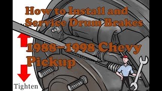 How to properly install and service drum brakes 19881998 chevy K1500 Silverado