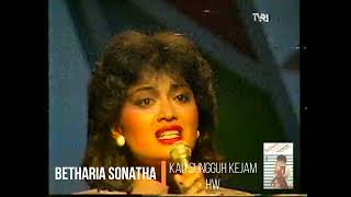 Betharia Sonatha - Kau Sungguh Kejam (1984) Selekta Pop