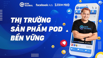Thị Trường - Sản Phẩm POD Phát Triển Bền Vững.