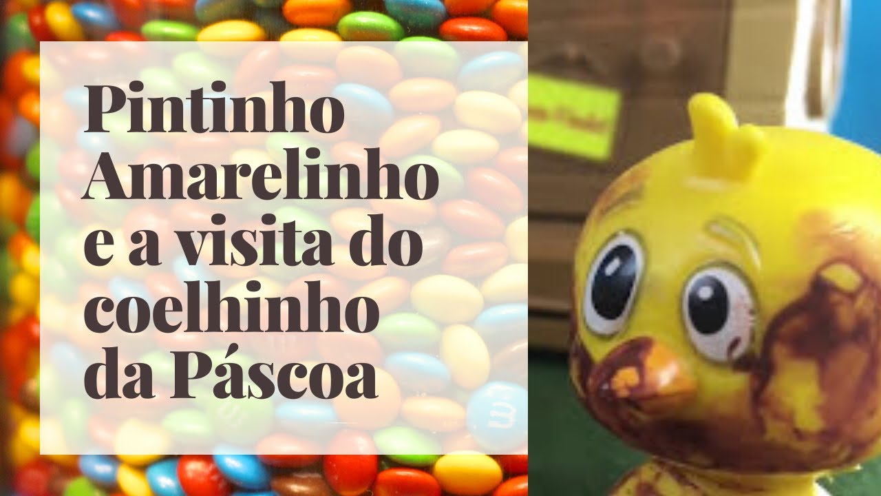 GALINHA PINTADINHA, PINTINHO AMARELINHO E A VISITA DO COELHO DA PASCOA COMENDO OVO DE CHOCOLATE