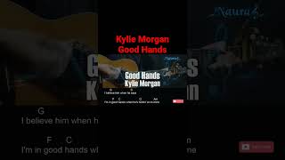 Kylie Morgan  Good Hands Guitar Chords S shorts