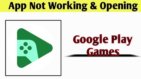 Google Play Games App Not Working & Opening Crashing Problem Solved