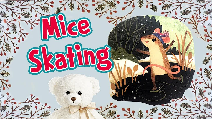 Kids Book Read Aloud | Mice Skating by Annie Silve...