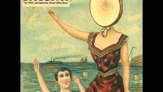 Neutral Milk Hotel - Communist Daughter