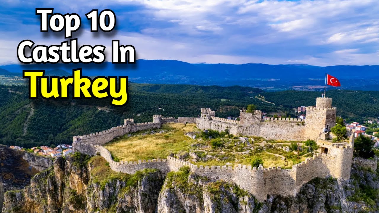 Top 10 Best Castles in Turkey | Travel Guide