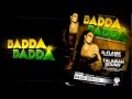 04.02.2011 - &quot;BADDA BADDA VOL. 2&quot; feat. D-FLAME and TALAWAH SOUND