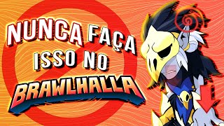 +5 DICAS do que NÃO FAZER no BRAWLHALLA - Top 5