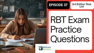 RBT® Exam Practice Questions 2026 [Part 37] 3rd Edition Task List Study Guide | PASS the RBT® Exam!