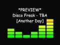 Disco Freak - TBA [Another Day]