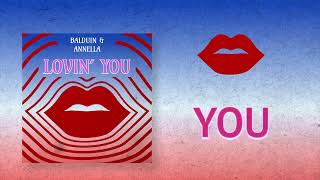 Annella & Balduin - Lovin´ You (Lyric video)