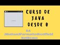 64. JFormattedTextField | Interfaz gráfica NetBeans | Curso de Java desde cero