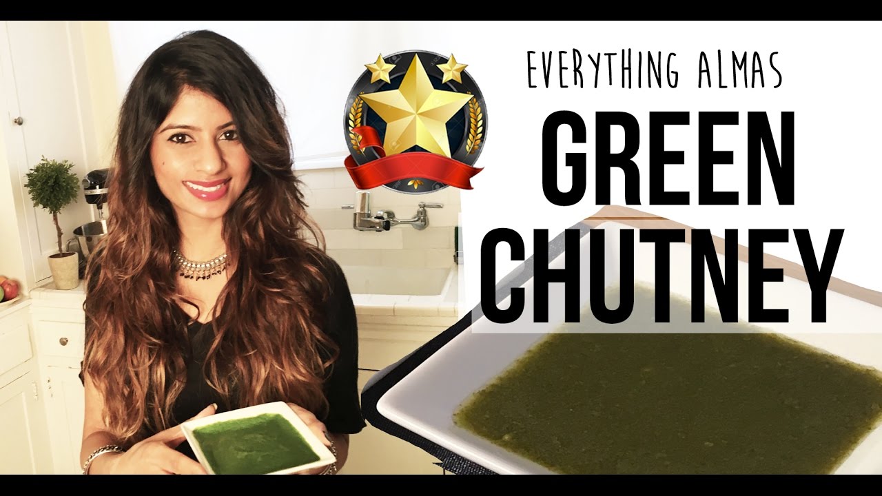 Green Chutney Recipe | Everything Almas - YouTube
