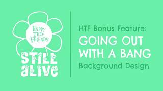 Going Out With A Bang - Happy Tree Friends Bonus Feature Background Design screenshot 2