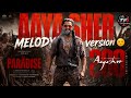Aaya Sher - MELODY Version | The Paradise |Ravichander Srikanth OdelaXNani | Anirudh
