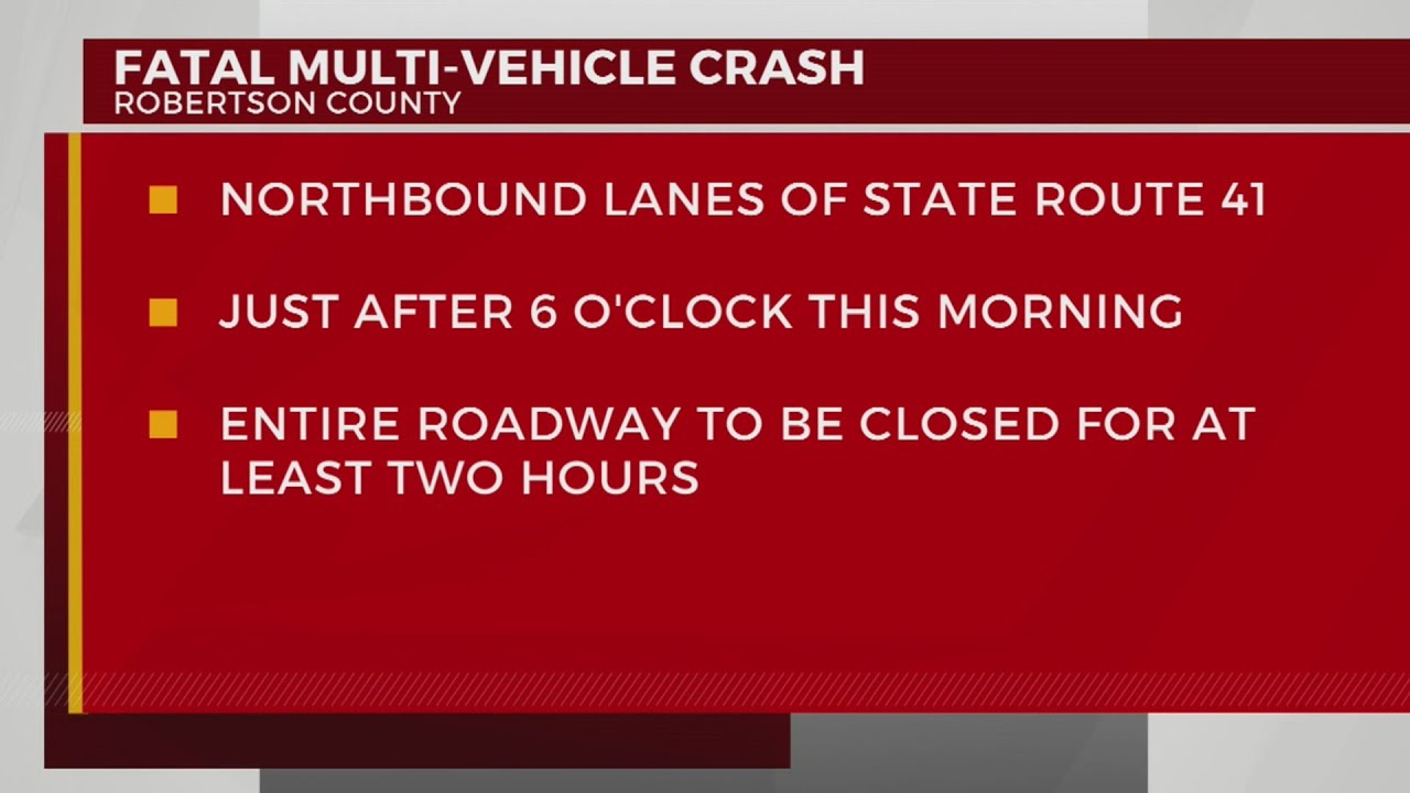 THP investigating fatal crash on Highway 41 in Robertson County - YouTube