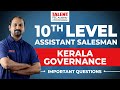10TH LEVEL KERALA GOVERNANCE| IMPORTANT QUESTIONS &amp; ANSWERS | ASSISTANT SALESMAN LIVE CLASS #psc