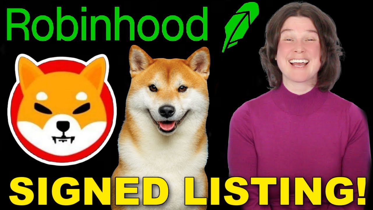 Robinhood FINALLY Signs Shiba With MASSIVE New Exchange Listing?! 🚀 Shiba Inu Coin News 🚀