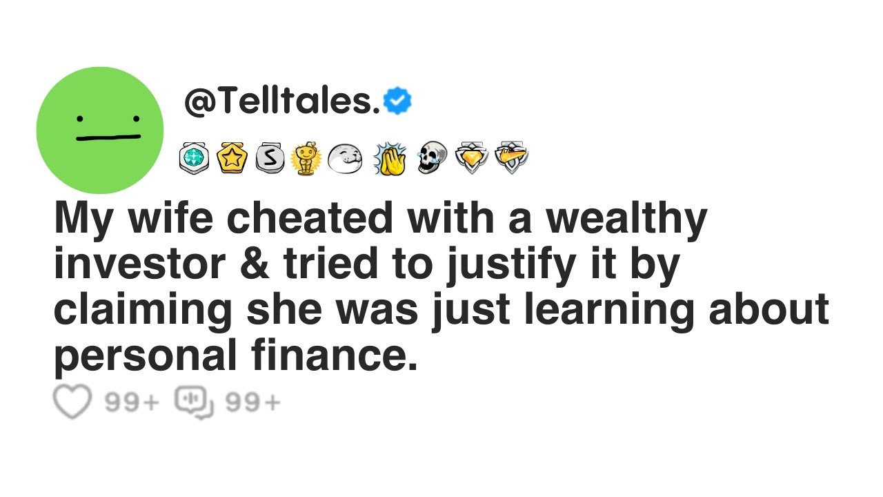 Outline Video My wife cheated with a wealthy investor & tried to justify it by claiming she was just learning.