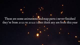 Unfinished Animations and Maps from 2021-2022