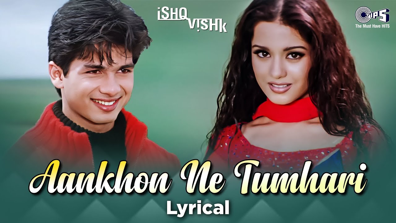 Aankhon Ne Tumhari (Lyrical)