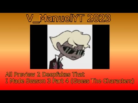 All Preview 2 Deepfakes That I Made Season 3 Part 4 (Guess the Characters)