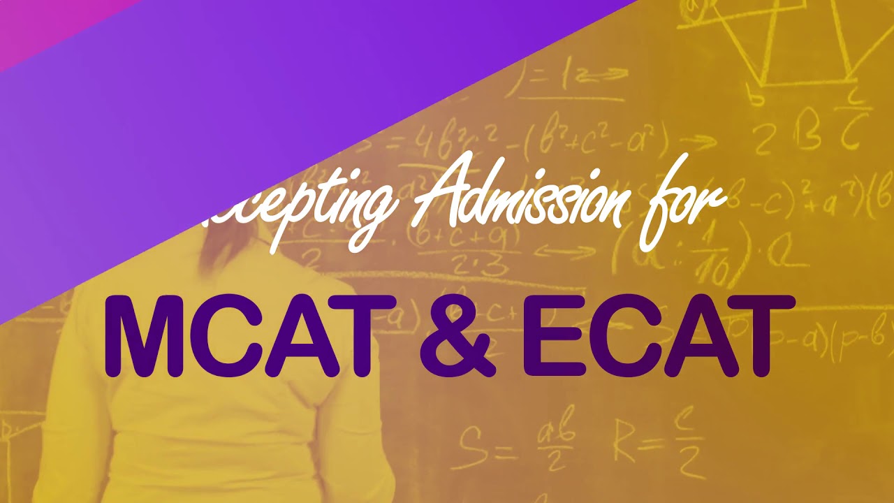 ENTRY TEST MCAT/  ECAT 2021