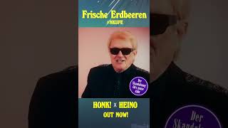 Out now: Honk x Heino - frische Erdbeeren 🍓 der Skandalsong für dich auf allen Streamingportalen