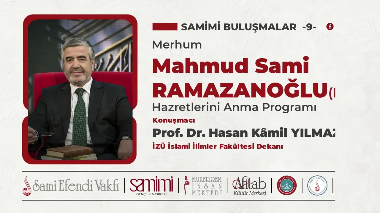 SAMİMİ BULUŞMALAR 9 - Prof. Dr. Hasan Kâmil YILMAZ - Merhum Mahmut Sami RAMAZANOĞLU (K.s.)