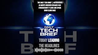 The Daily Tech Brief | Autonomous AI agents uncover decades-old cybersecurity flaws and spark...
