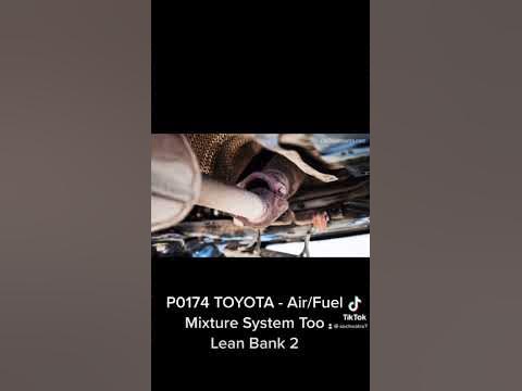 P0174 TOYOTA - Air/Fuel Mixture System Too Lean Bank 2 - YouTube