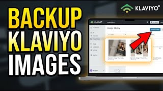 How to backup your email brand images in Klaviyo - Quick Tutorial