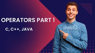 OPERATORS OF C, C++ AND JAVA WHICH ARE COMMON IN PART 1