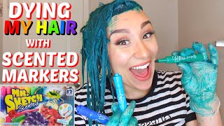 DYING MY HAIR WITH SCENTED MARKERS!