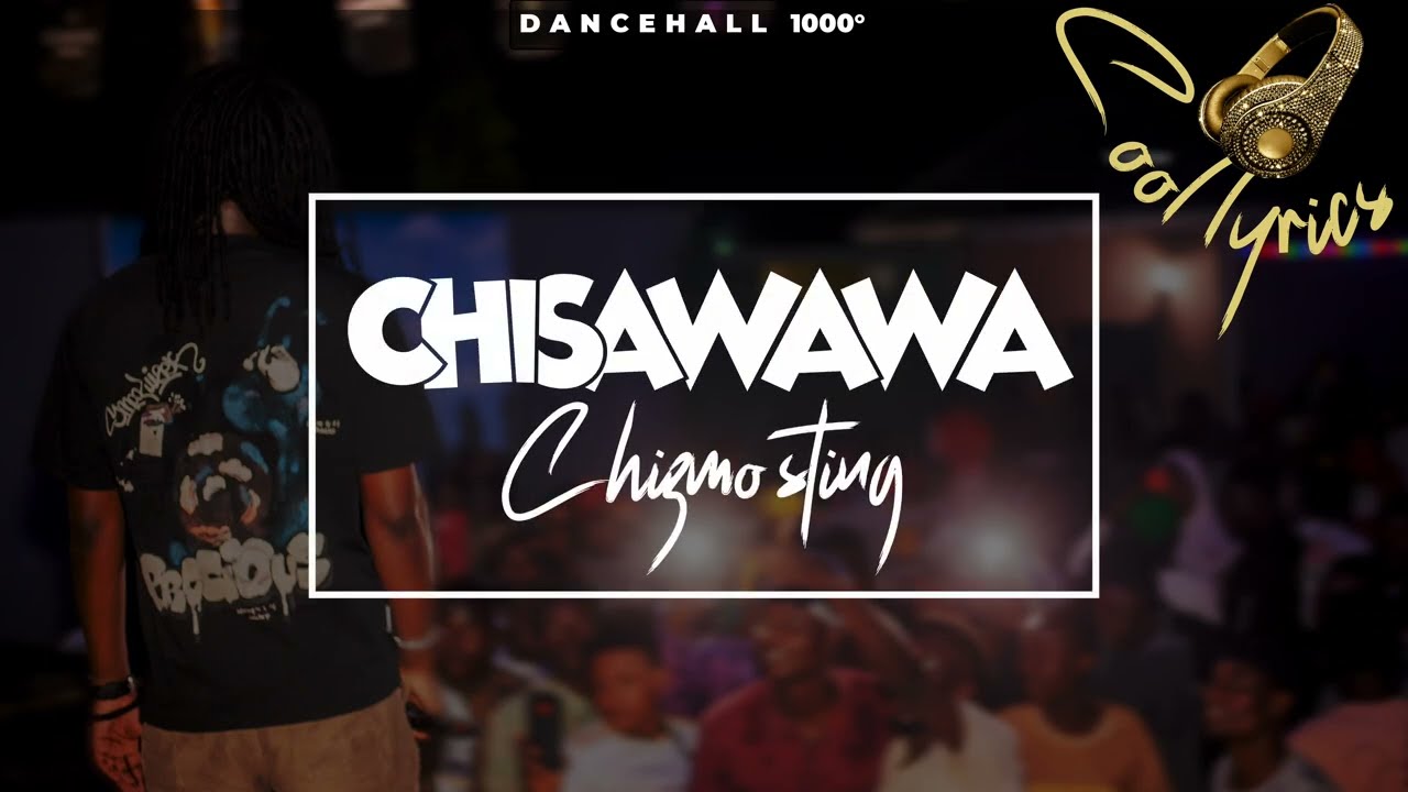 Chizmo Sting - Chisawawa (Official Lyric Video)