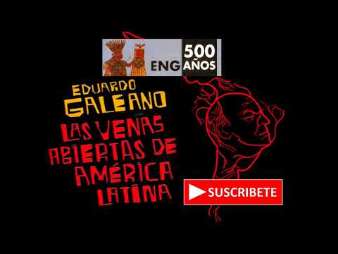 LAS VENAS ABIERTAS DE AMERICA LATINA CAP #1 - EL DESCUBRIMIENTO DE AMÉRICA