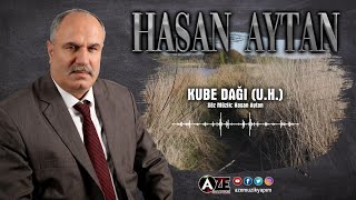 Hasan Aytan - Kube Dağı (UH) Resimi