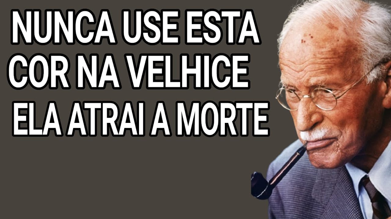 A cor que os idosos nunca devem usar atrai a morte | Carl Jung - Sabedoria
