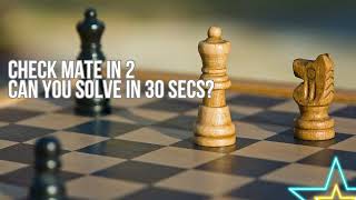 30-Second Chess Challenge: Checkmate in 2 Moves - Challenge 3