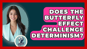 Does The Butterfly Effect Challenge Determinism? - Philosophy Beyond